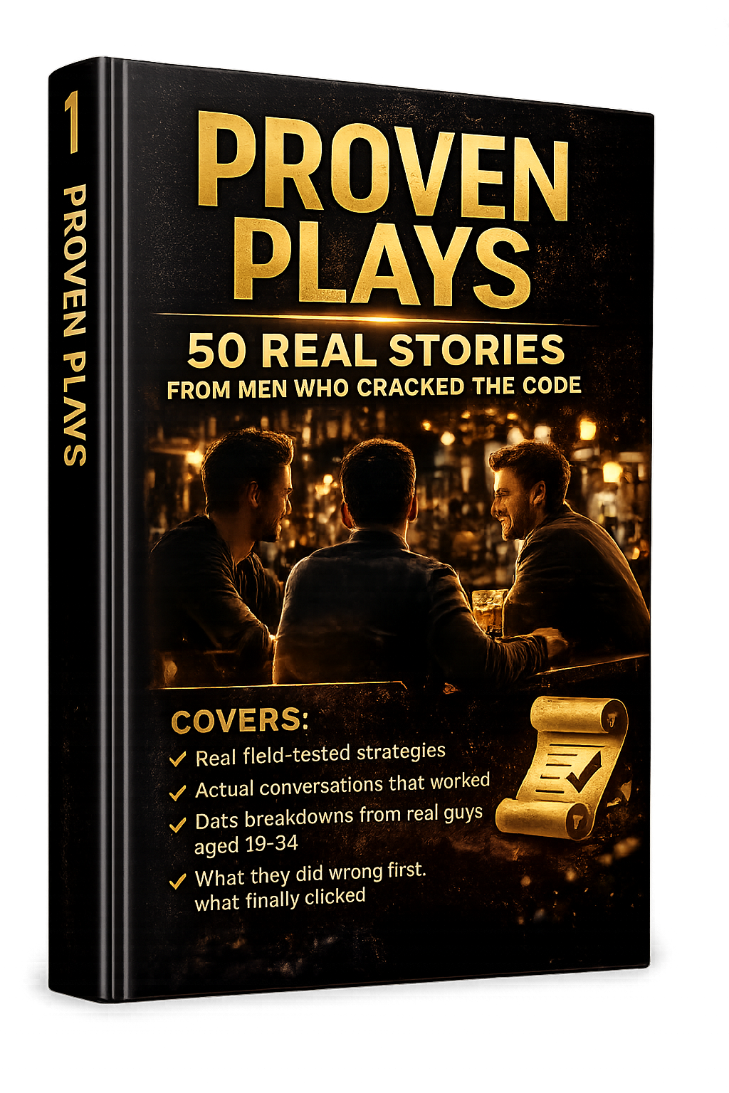Proven Plays — 50 Real Stories From Men Who Cracked the Code